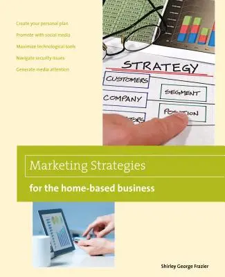 Strategie marketingowe dla domowego biznesu - Marketing Strategies for the Home-Based Business