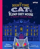 Nocny kot i pulchna, szara mysz: A Trinity College Tale - The Night-Time Cat and the Plump, Grey Mouse: A Trinity College Tale