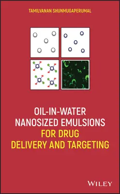 Nanomateriałowe emulsje typu olej w wodzie do dostarczania i celowania w leki - Oil-In-Water Nanosized Emulsions for Drug Delivery and Targeting