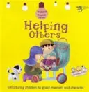 Pomaganie innym: Dobre maniery i charakter - Helping Others: Good Manners and Character