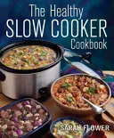Zdrowa książka kucharska - Healthy Slow Cooker Cookbook