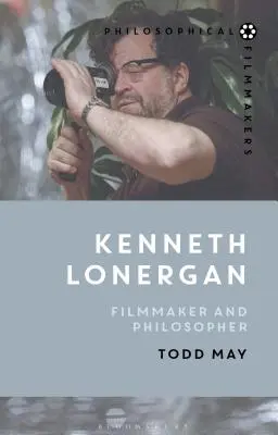 Kenneth Lonergan: Filmowiec i filozof - Kenneth Lonergan: Filmmaker and Philosopher