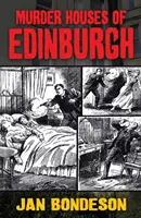 Domy morderstw w Edynburgu - Murder Houses of Edinburgh