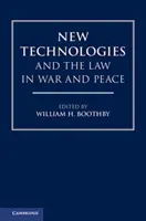 Nowe technologie i prawo w wojnie i pokoju - New Technologies and the Law in War and Peace