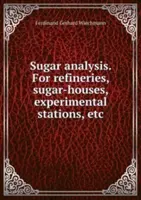 Analiza cukru - dla rafinerii, cukrowni, stacji doświadczalnych itp. - Sugar analysis - For refineries, sugar-houses, experimental stations, etc.