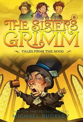 Opowieści z kaptura (Siostry Grimm #6): 10th Anniversary Edition - Tales from the Hood (the Sisters Grimm #6): 10th Anniversary Edition