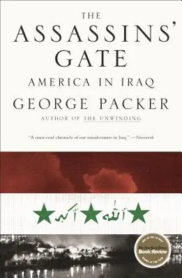 Brama zabójców: Ameryka w Iraku - The Assassins' Gate: America in Iraq