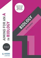 Dążenie do A w biologii na poziomie A - Aiming for an A in A-level Biology