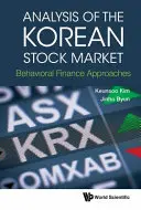 Analiza koreańskiego rynku akcji: Behavioral Finance Approaches - Analysis of the Korean Stock Market: Behavioral Finance Approaches