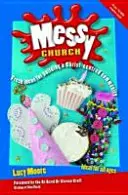 Messy Church, wydanie drugie - Messy Church, Second Edition