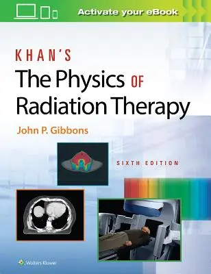 Fizyka radioterapii według Khana - Khan's the Physics of Radiation Therapy