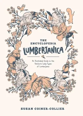 Encyklopedia Lumberjanica: Ilustrowany przewodnik po świecie Lumberjanes - Encyclopedia Lumberjanica: An Illustrated Guide to the World of Lumberjanes