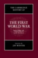 Cambridge History of the First World War, tom 3: Społeczeństwo obywatelskie - The Cambridge History of the First World War, Volume 3: Civil Society