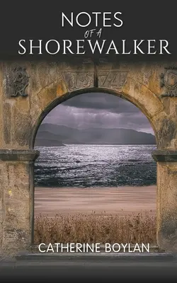 Zapiski wędrowca z brzegu - Notes of a Shorewalker