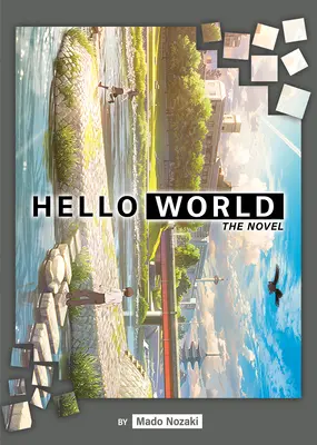 Hello World (powieść lekka) - Hello World (Light Novel)