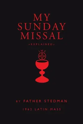 Mój mszał niedzielny: Mszał łaciński 1962 - My Sunday Missal: 1962 Latin Mass