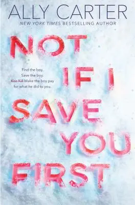 Nie, jeśli uratuję cię pierwszy - Not If I Save You First