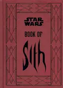 Gwiezdne wojny - Księga Sithów - Sekrety Ciemnej Strony - Star Wars - Book of Sith - Secrets from the Dark Side