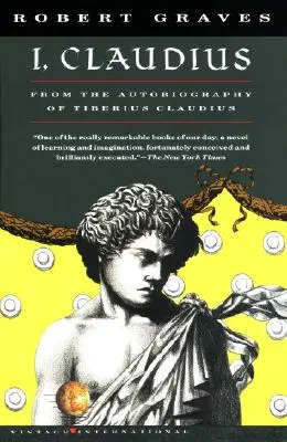 Ja, Klaudiusz: Z autobiografii Tyberiusza Klaudiusza, urodzonego 10 r. p.n.e., zamordowanego i ubóstwionego w 54 r. n.e. - I, Claudius: From the Autobiography of Tiberius Claudius, Born 10 B.C., Murdered and Deified A.D. 54