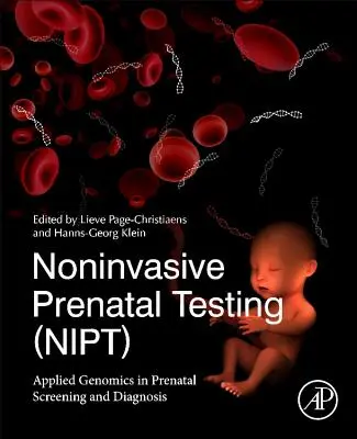 Nieinwazyjne badania prenatalne (Nipt): Genomika stosowana w badaniach przesiewowych i diagnostyce prenatalnej - Noninvasive Prenatal Testing (Nipt): Applied Genomics in Prenatal Screening and Diagnosis