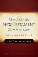 1 i 2 Tesaloniczan Komentarz MacArthura do Nowego Testamentu, tom 23 - 1 & 2 Thessalonians MacArthur New Testament Commentary, Volume 23