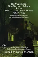 The MX Book of New Sherlock Holmes Stories - Część XI: Kilka niewyjaśnionych spraw (1880-1891) - The MX Book of New Sherlock Holmes Stories - Part XI: Some Untold Cases (1880-1891)