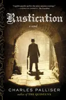 Rustication - powieść - Rustication - A Novel