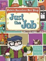 Bug Club Turkusowy B/1A Osobliwy sklep zoologiczny: Just the Job 6-pack - Bug Club Turquoise B/1A Pete's Peculiar Pet Shop: Just the Job 6-pack