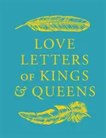 Listy miłosne królów i królowych - Love Letters of Kings and Queens