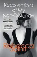 Wspomnienia o moim nieistnieniu (Solnit Rebecca (Y)) - Recollections of My Non-Existence (Solnit Rebecca (Y))