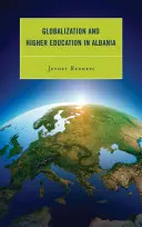 Globalizacja i szkolnictwo wyższe w Albanii - Globalization and Higher Education in Albania