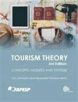 Teoria turystyki: Koncepcje, modele i systemy - Tourism Theory: Concepts, Models and Systems