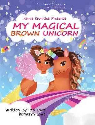 Mój magiczny brązowy jednorożec - My Magical Brown Unicorn