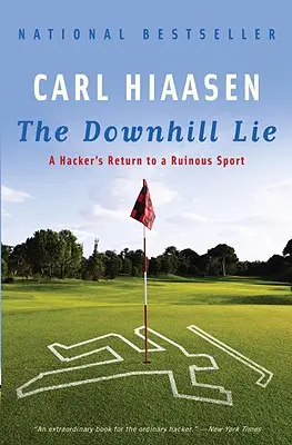 The Downhill Lie: Powrót hakera do zrujnowanego sportu - The Downhill Lie: A Hacker's Return to a Ruinous Sport