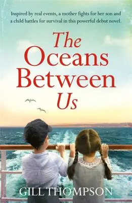 Oceany między nami - The Oceans Between Us