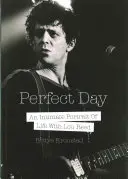 Perfect Day: Intymny portret życia z Lou Reedem - Perfect Day: An Intimate Portrait of Life with Lou Reed