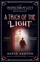 A Trick of the Light: Tajemnica inspektora McLevy'ego 3 - A Trick of the Light: An Inspector McLevy Mystery 3