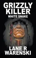 Grizzly Killer: Biały Wąż - Grizzly Killer: White Snake