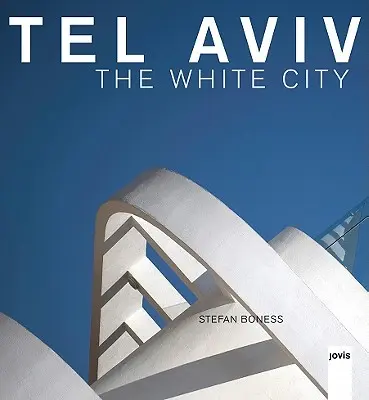 Tel Awiw: białe miasto - Tel Aviv: The White City