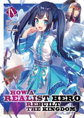 Jak realistyczny bohater odbudował królestwo (Light Novel) Vol. 9 - How a Realist Hero Rebuilt the Kingdom (Light Novel) Vol. 9