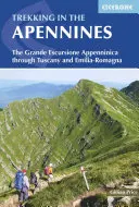 Trekking w Apeninach: Grande Escursione Appenninica przez Toskanię i Emilię-Romanię - Trekking in the Apennines: The Grande Escursione Appenninica Through Tuscany and Emilia-Romagna