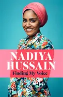 Finding My Voice - szczery, niezapomniany pamiętnik Nadiyi - Finding My Voice - Nadiya's honest, unforgettable memoir