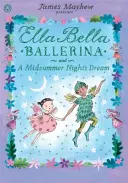 Ella Bella Ballerina i sen nocy letniej - Ella Bella Ballerina and A Midsummer Night's Dream