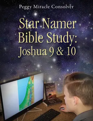Studium biblijne Star Namer: Jozue 9 i 10 - Star Namer Bible Study: Joshua 9 & 10