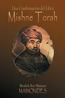 Una Condensacin del Libro: Miszne Tora - Una Condensacin del Libro: Mishne Torah