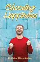 Wybór szczęścia - Choosing Happiness