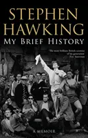 Moja krótka historia (Hawking Stephen (University of Cambridge)) - My Brief History (Hawking Stephen (University of Cambridge))