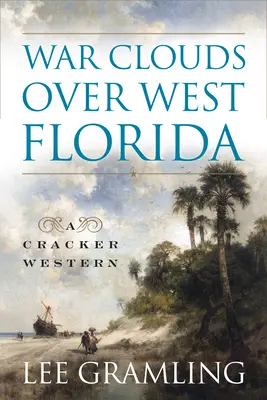 Wojenne chmury nad zachodnią Florydą - War Clouds Over West Florida