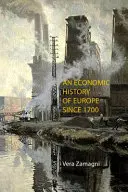 Historia gospodarcza Europy od 1700 roku - An Economic History of Europe Since 1700