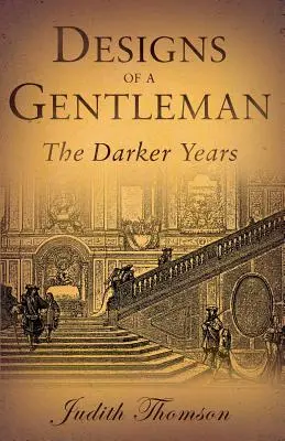 Designs of a Gentleman: Mroczne lata - Designs of a Gentleman: The Darker Years